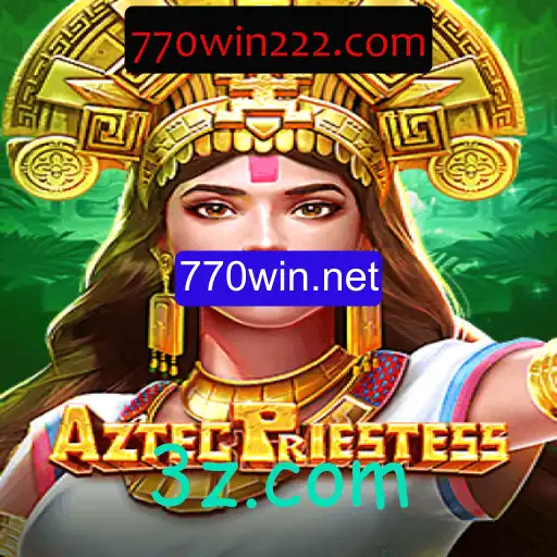 Descubra o Fascinante Mundo de AztecPriestess na Plataforma 770win.net